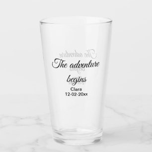 The adventure begins add name date year place glass