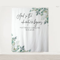 The adventure begins backdrop greenery wedding