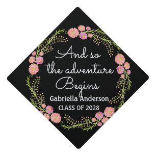 The Adventure Begins  Floral Wreath Graduation Cap Topper