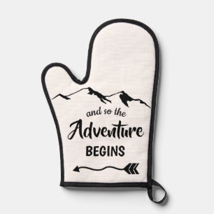 The Adventure Begins Motivational Oven Mitt