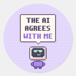 The AI Agrees With Me Funny AI Pixel Sticker