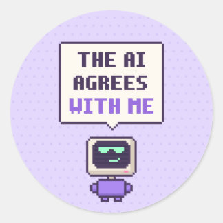 The AI Agrees With Me Funny AI Pixel Sticker