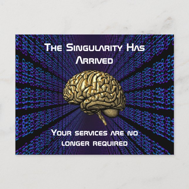 The AI Singularity Has Arrived Postcard (Front)
