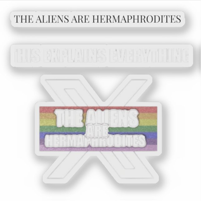 THE ALIENS ARE HERMAPHRODITES  (Front)