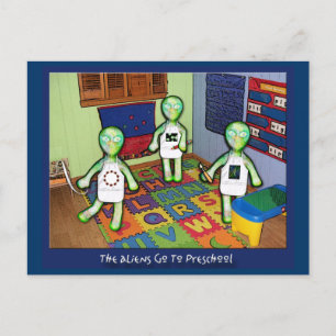 The aLiEns Go To Preschool! Postcard