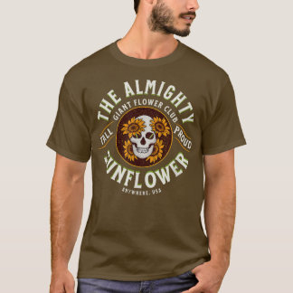 The Almighty Sunflower Design for Sunflower Garden T-Shirt