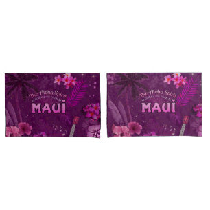 The Aloha Spirit is calling me back to Maui Pillowcase