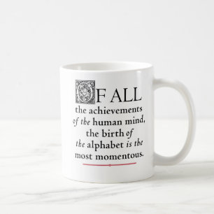 The Alphabet - Goudy's Centaur Coffee Mug