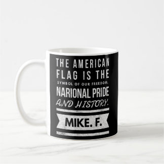 The American Flag is the Symbol of our Freedom  Coffee Mug