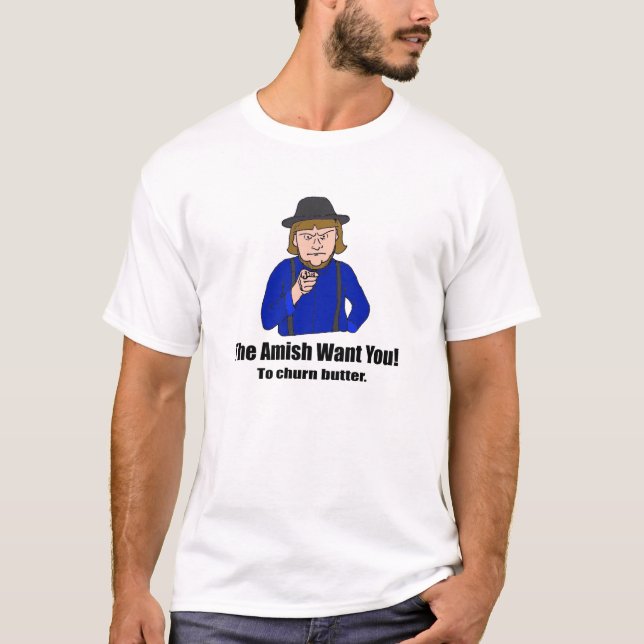The Amish Want You- Light T-Shirt (Front)