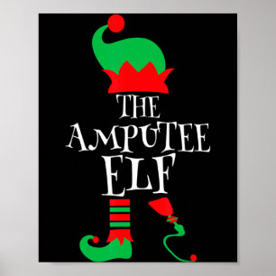 The Amputee Elf Christmas Funny Limb Surgery Joke Poster
