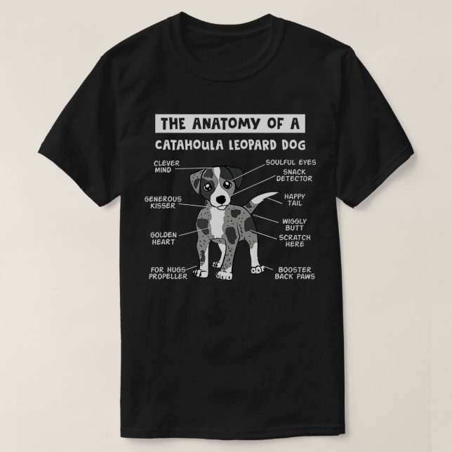 The Anatomy Of A Catahoula Leopard Dog Catahoula L T-Shirt (Design Front)