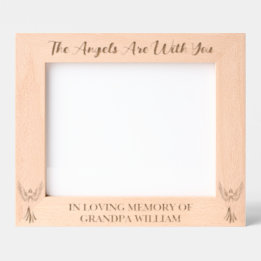 The Angels Are With You | In Loving Memory 10x8 Etched Frames