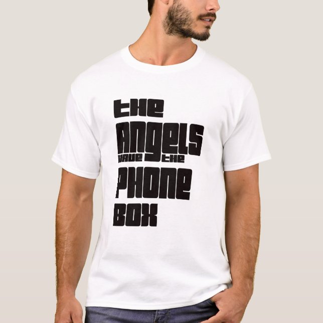 The Angels tee funny Angel have Phone Box  (Front)