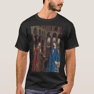 The Annunciation by Jan van Eyck T-Shirt