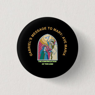 The Annunciation of the Lord 1 Inch Round Button