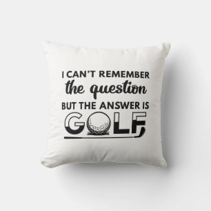 The Answer Is Golf Throw Pillow