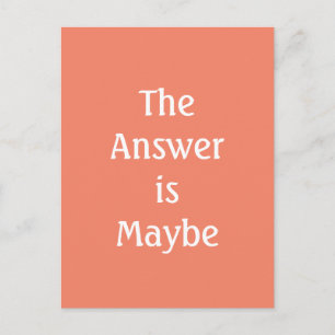 The Answer is Maybe Amber Typography Postcard
