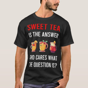 The Answer Sweet Tea T-Shirt