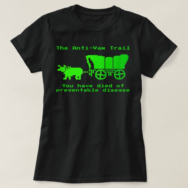 The Anti-Vax Trail Pro Vax Vaccination  T-Shirt (Design Front)