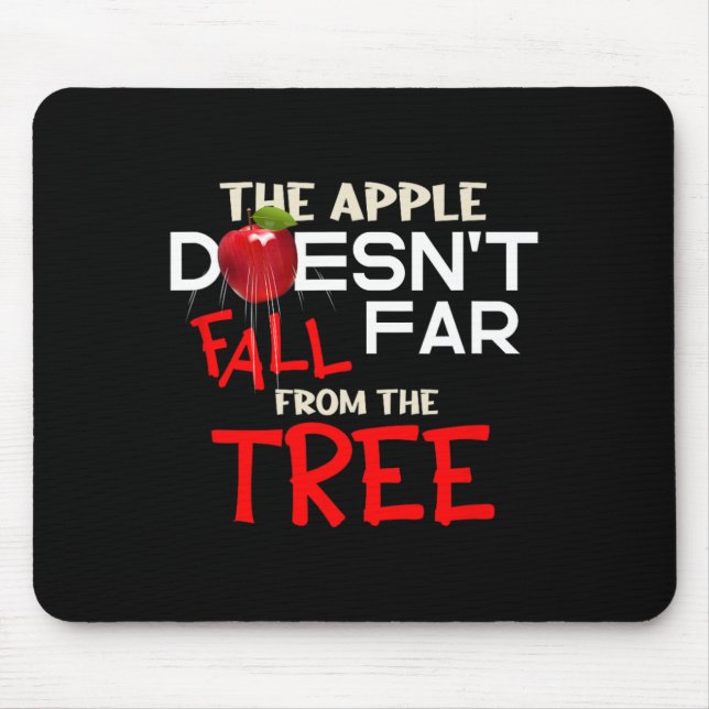 The Apple Doesn't Fall Far From The Tree Apple Pic Mouse Pad (Front)