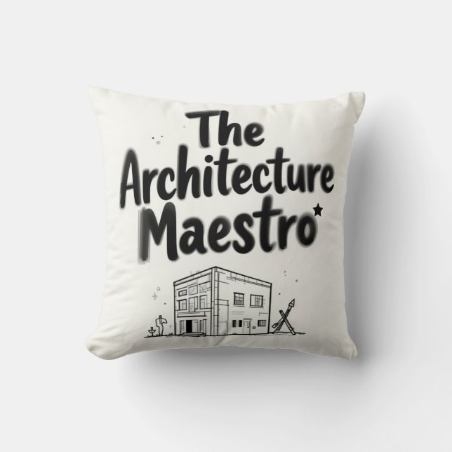The Architecture Maestro Throw Pillow (Front)
