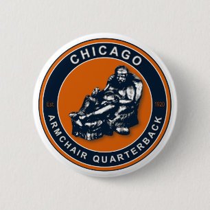 The Armchair Quarterback - Chicago Football Fans 2 Inch Round Button