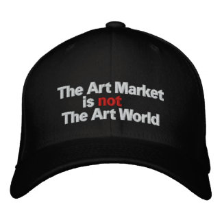 The Art Market is not The Art World Embroidered Hat