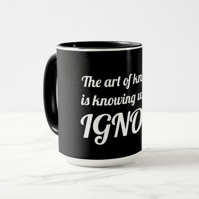 The art of knowing is knowing what to ignore jumbo mug (Front Left)