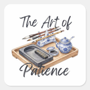 The Art of Patience Calligraphy Illustration Square Sticker