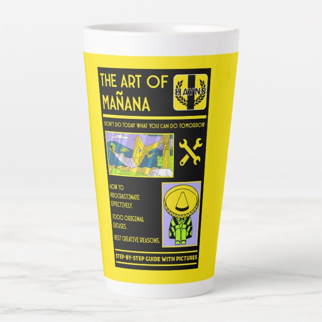 The Art Of Procrastination - Mañana Latte Mug (Front)