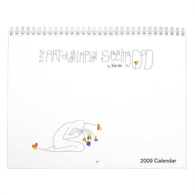 The Art of Simply Seeing God - 2009 Calendar (Cover)