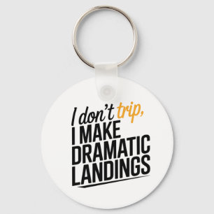 The Art of the Dramatic Landing. Keychain