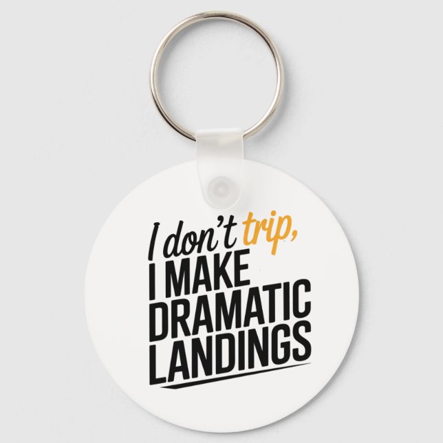 The Art of the Dramatic Landing. Keychain (Front)