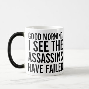 "the assassins have failed" coffee mug