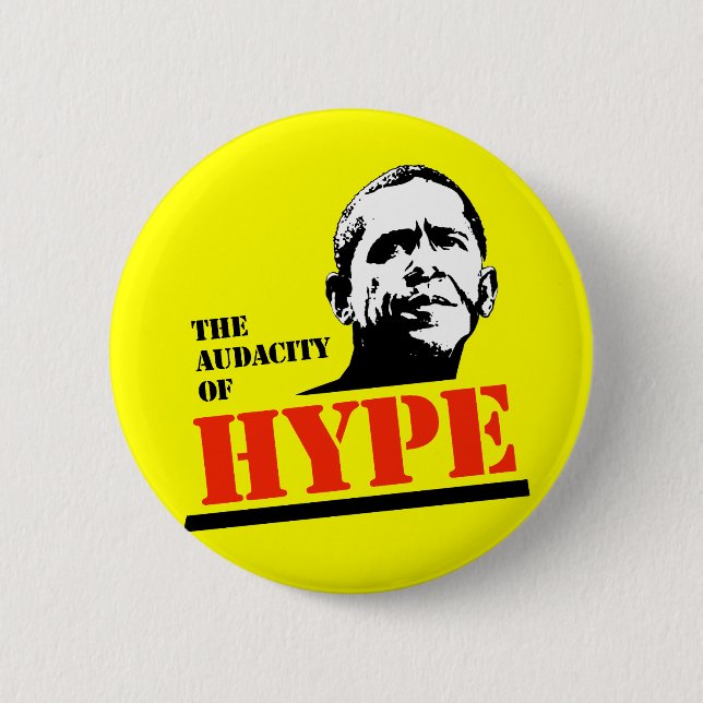 THE AUDACITY OF HYPE 2 INCH ROUND BUTTON (Front)