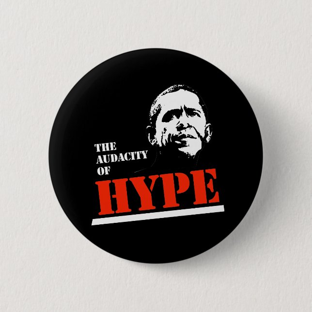 THE AUDACITY OF HYPE 2 INCH ROUND BUTTON (Front)