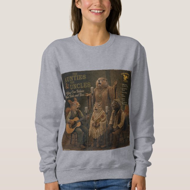 The Aunties & the Uncles: a Parody Sweatshirt (Front)