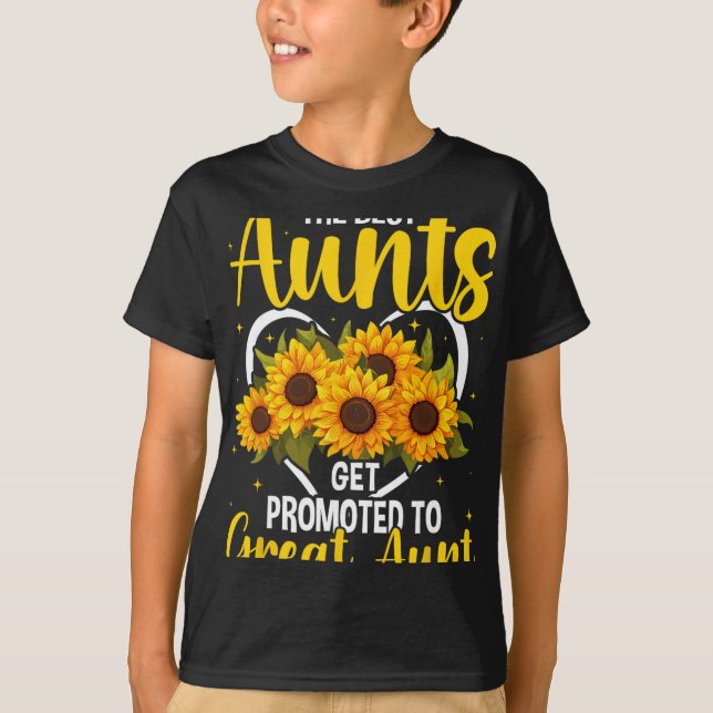 The Aunts Get Promoted To Great Aunt New Great Aun T-Shirt (Front)