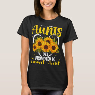 The Aunts Get Promoted To Great Aunt New Great Aun T-Shirt
