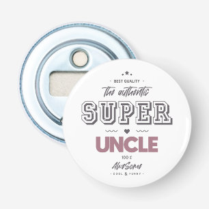 The authentic great uncle bottle opener