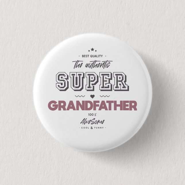 the authentic super grandfather 1 inch round button (Front)