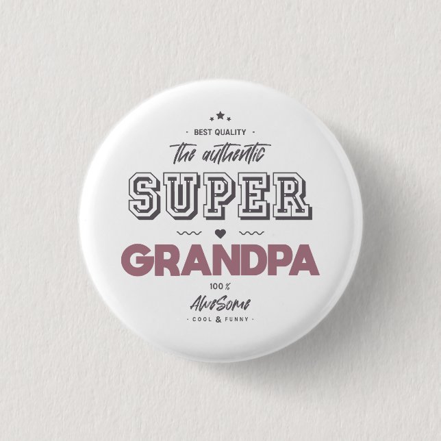 The authentic super grandpa 1 inch round button (Front)
