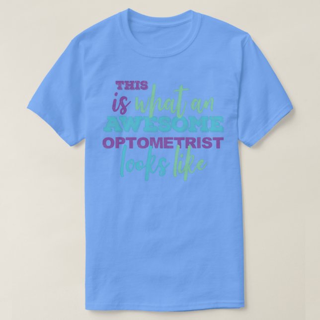 The Awesome Optometrist Funny T-Shirt (Design Front)