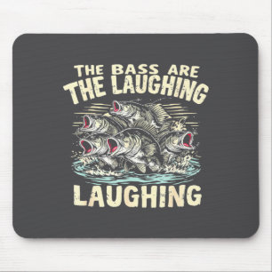 The B Are Laughing Funny Fishing Design Mouse Pad