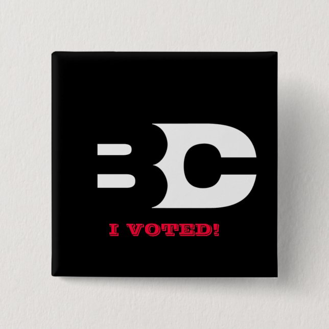 THE B-CAST 'I VOTED' BUTTON (Front)
