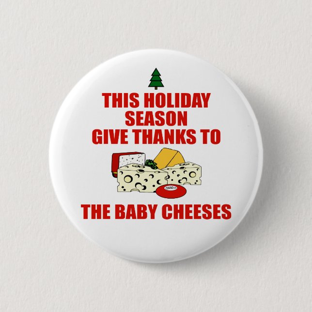 The Baby Cheeses 2 Inch Round Button (Front)