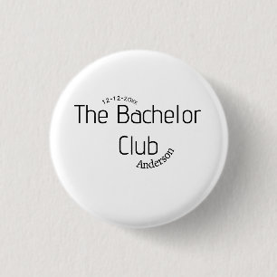 the bachelor club name year stylish trendy curvy  1 inch round button