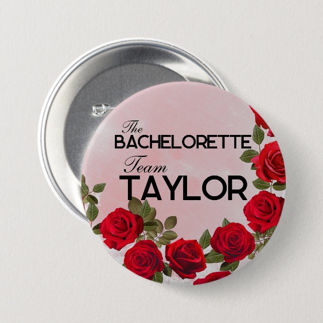 The Bachelorette Team Taylor, 3 Inch Round Button (Front & Back)