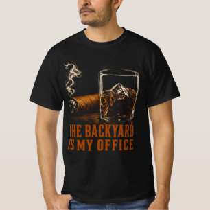 The Backyard Is My Office Funny Bourbon Cigar T-Shirt